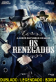  Os Renegados Dublado e Legendado – 2012 ONLINE